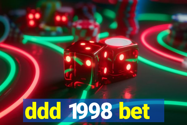 ddd 1998 bet